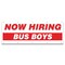 Signmission Now Hiring Bus Boys Banner Apply Inside Accepting Application Single Sided B-120-30206 - alternate 1